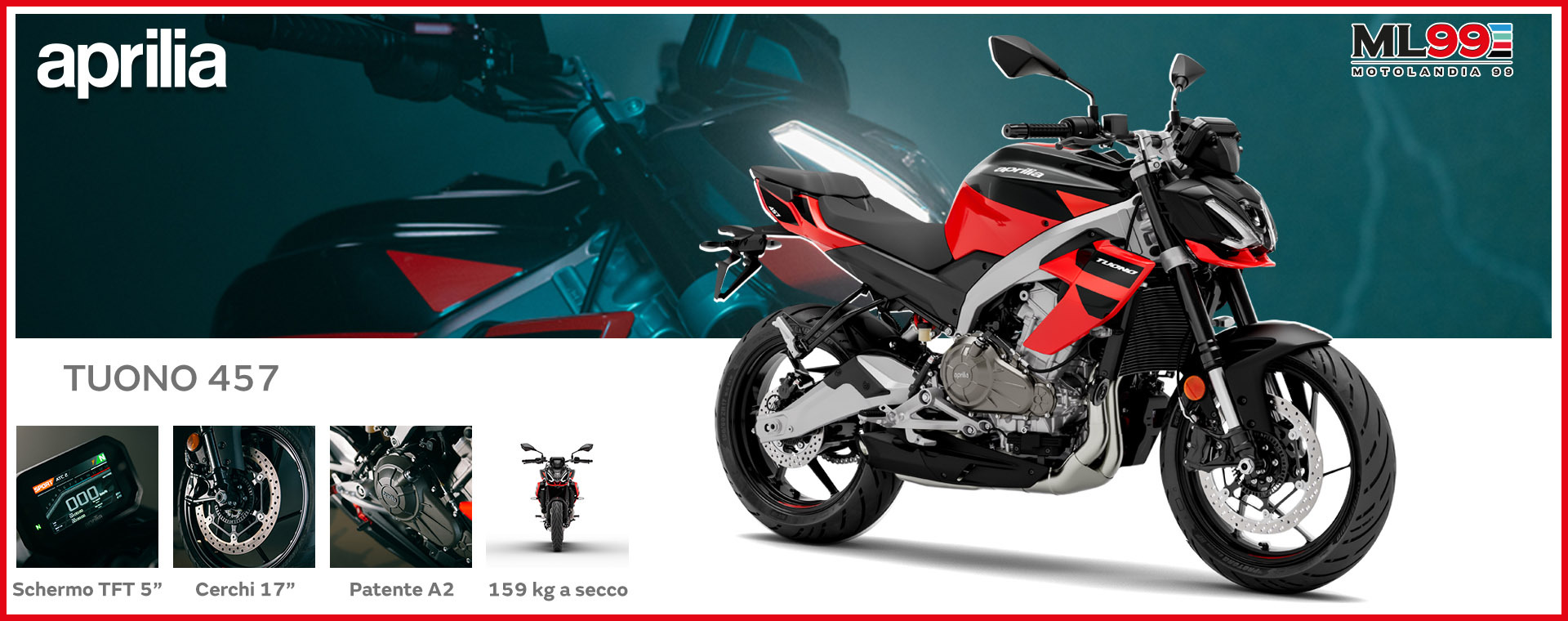 ML99 Promo nuova Aprilia Tuono 457 | Dettagli e vista generale